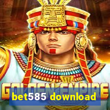 bet585 download